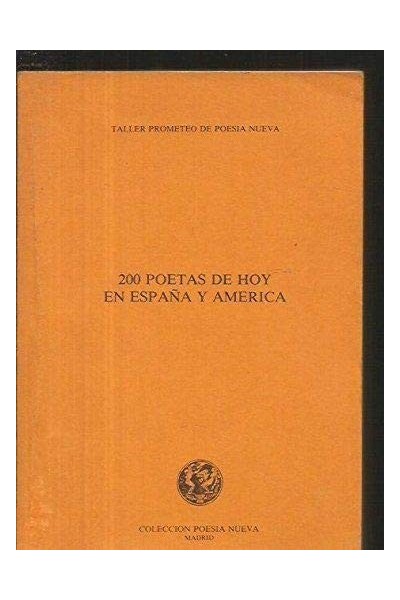 200 POETAS DE HOY EN ESPAÑA Y AMERICA, Vol. II (Primera edición)